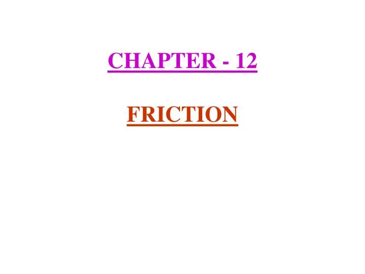 chapter 12 friction