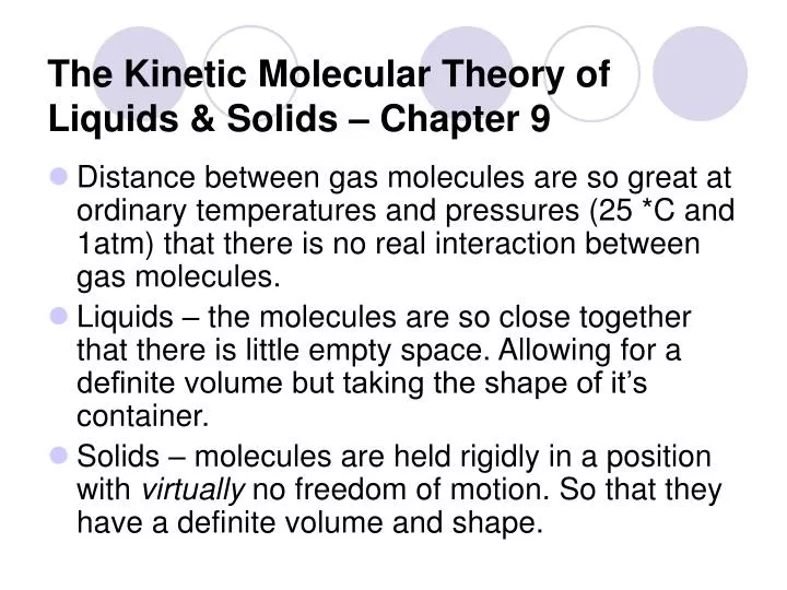the kinetic molecular theory of liquids solids chapter 9