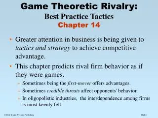 Game Theoretic Rivalry: Best Practice Tactics Chapter 14