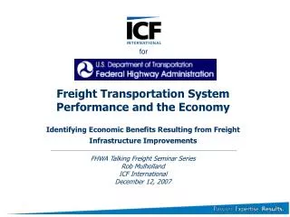 Freight Transportation System Performance and the Economy Identifying Economic Benefits Resulting from Freight Infrastru
