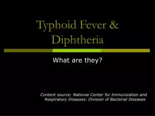 Typhoid Fever &amp; Diphtheria