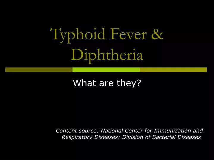 typhoid fever diphtheria