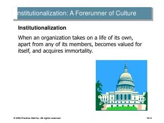 Institutionalization: A Forerunner of Culture