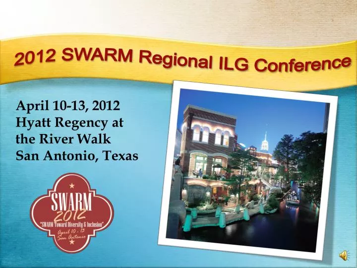 2012 swarm regional ilg conference
