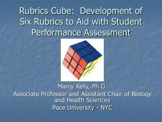 Rubrics Cube: Development of Six Rubrics to Aid with Student Performance Assessment