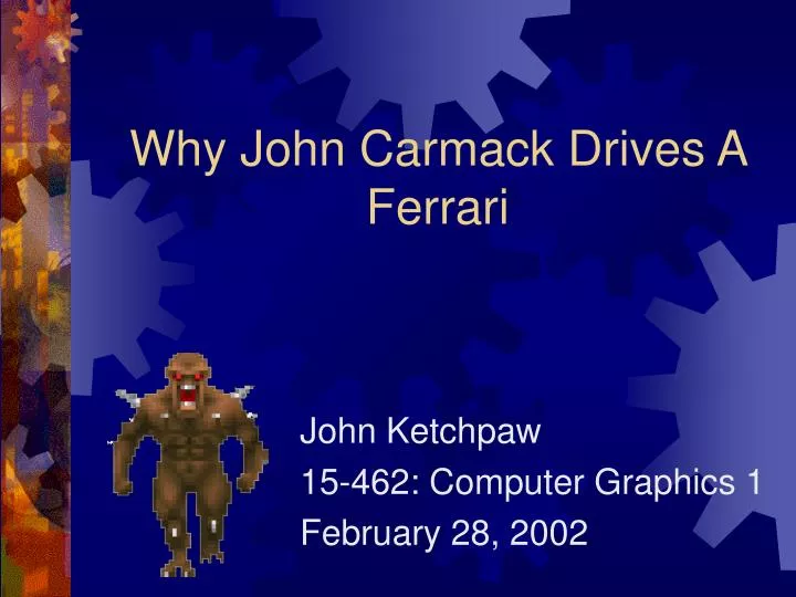 why john carmack drives a ferrari