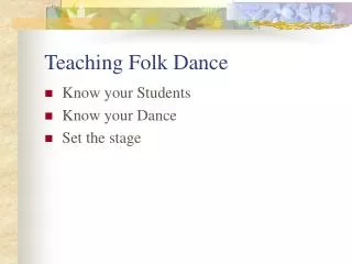 Teaching Folk Dance