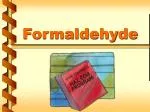 Formaldehyde - slide 1