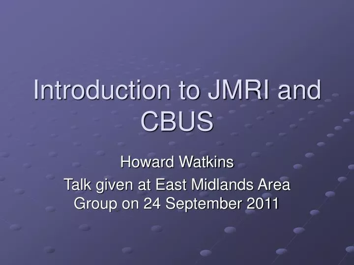 introduction to jmri and cbus