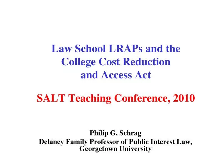 law school lraps and the college cost reduction and access act salt teaching conference 2010
