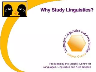 Why Study Linguistics?