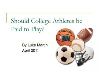 Should College Athletes be Paid to Play?