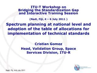 Spectrum planning at national level and adoption of the table of allocations for implementation of technical standards