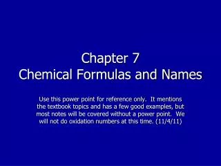 Chapter 7 Chemical Formulas and Names