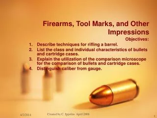 Firearms, Tool Marks, and Other Impressions