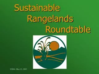 Sustainable 			 	 Rangelands 		 	 Roundtable