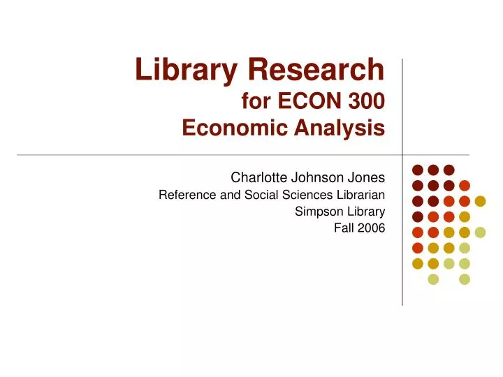 library research for econ 300 economic analysis