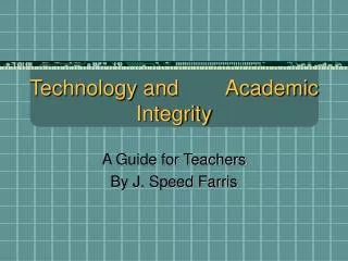 Technology and Academic Integrity