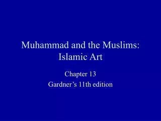 Muhammad and the Muslims: Islamic Art