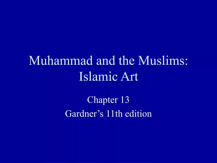 muhammad and the muslims islamic art