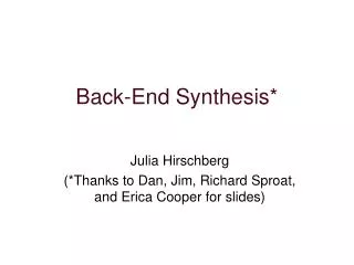 Back-End Synthesis*