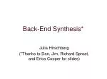 Back-End Synthesis*