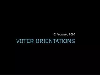 Voter Orientations