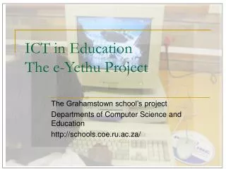 ICT in Education The e-Yethu Project