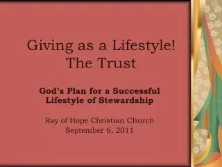 Giving as a Lifestyle! The Trust