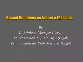 Recent Decisions on Labour &amp; IR issues