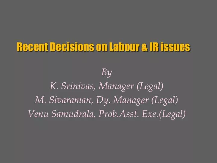 recent decisions on labour ir issues