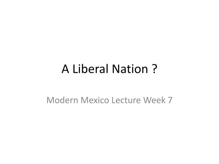 a liberal nation