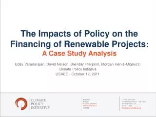 The Impacts of Policy on the Financing of Renewable Projects : A Case Study Analysis