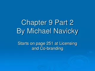 Chapter 9 Part 2 By Michael Navicky
