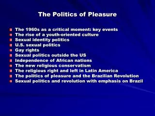 The Politics of Pleasure