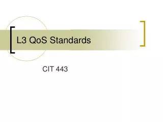 L3 QoS Standards