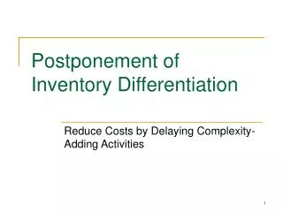 Postponement of Inventory Differentiation