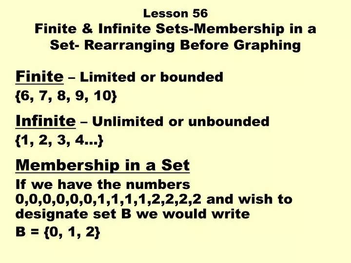 lesson 56 finite infinite sets membership in a set rearranging before graphing