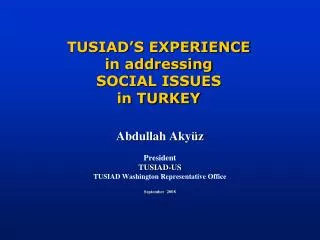 TUSIAD’S EXPERIENCE in addressing SOCIAL ISSUES in TURKEY