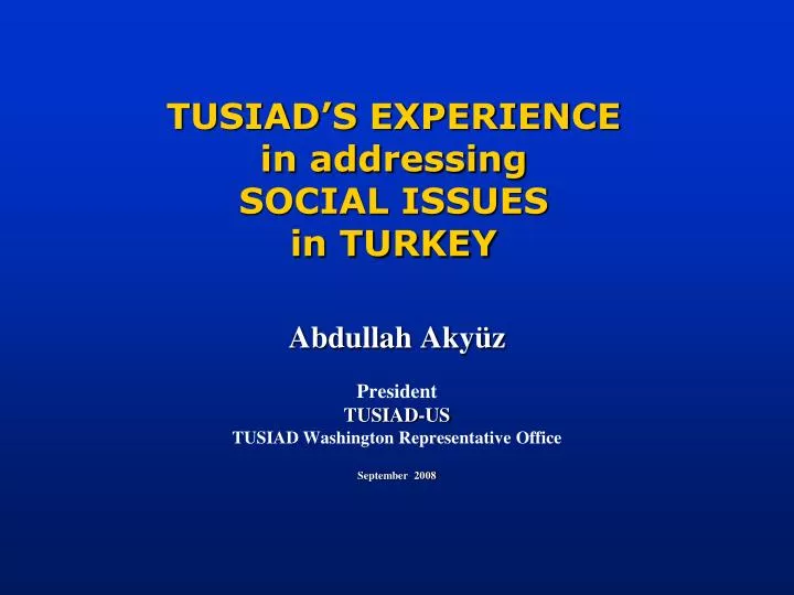 tusiad s experience in addressing social issues in turkey