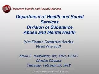 Department of Health and Social Services Division of Substance Abuse and Mental Health