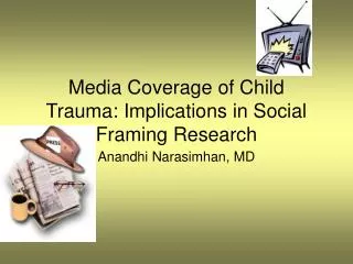 Media Coverage of Child Trauma: Implications in Social Framing Research