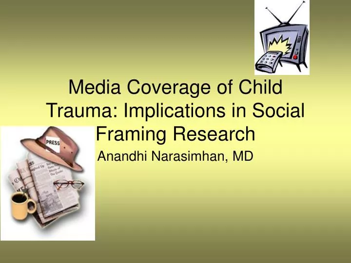 media coverage of child trauma implications in social framing research