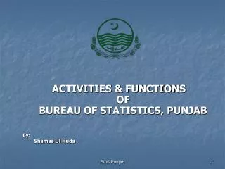 ACTIVITIES &amp; FUNCTIONS OF BUREAU OF STATISTICS, PUNJAB