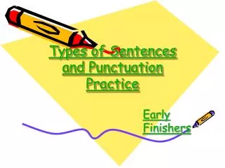 Types of Sentences and Punctuation Practice