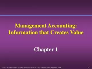 Management Accounting: Information that Creates Value