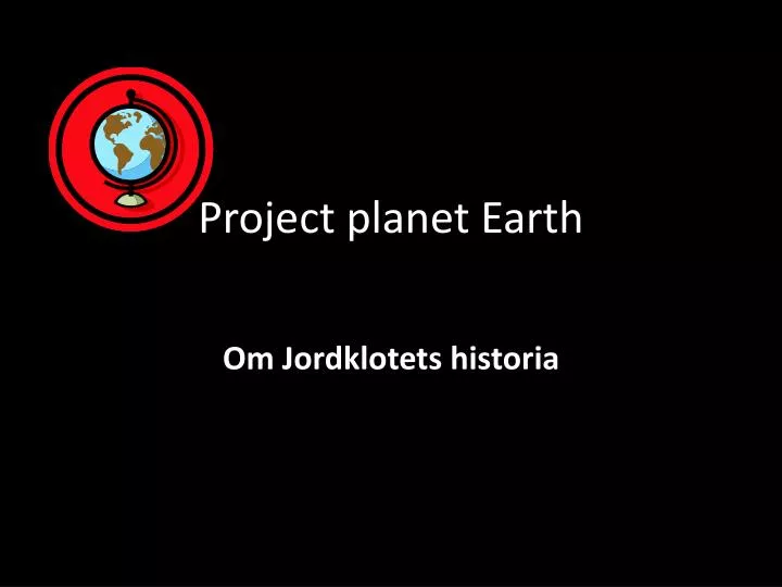 project planet earth