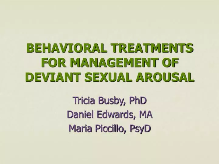 behavioral treatments for management of deviant sexual arousal