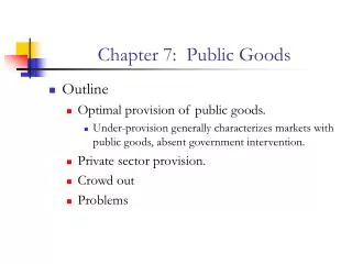 Chapter 7: Public Goods
