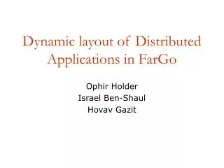 Dynamic layout of Distributed Applications in FarGo